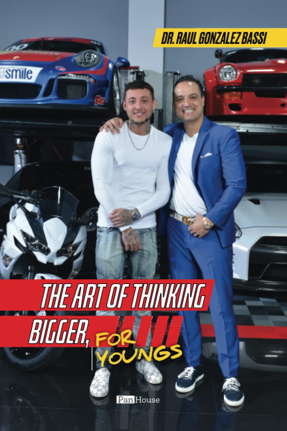 The Art of Thinking Bigger, for Youngs, del Dr. Raúl González Bassi